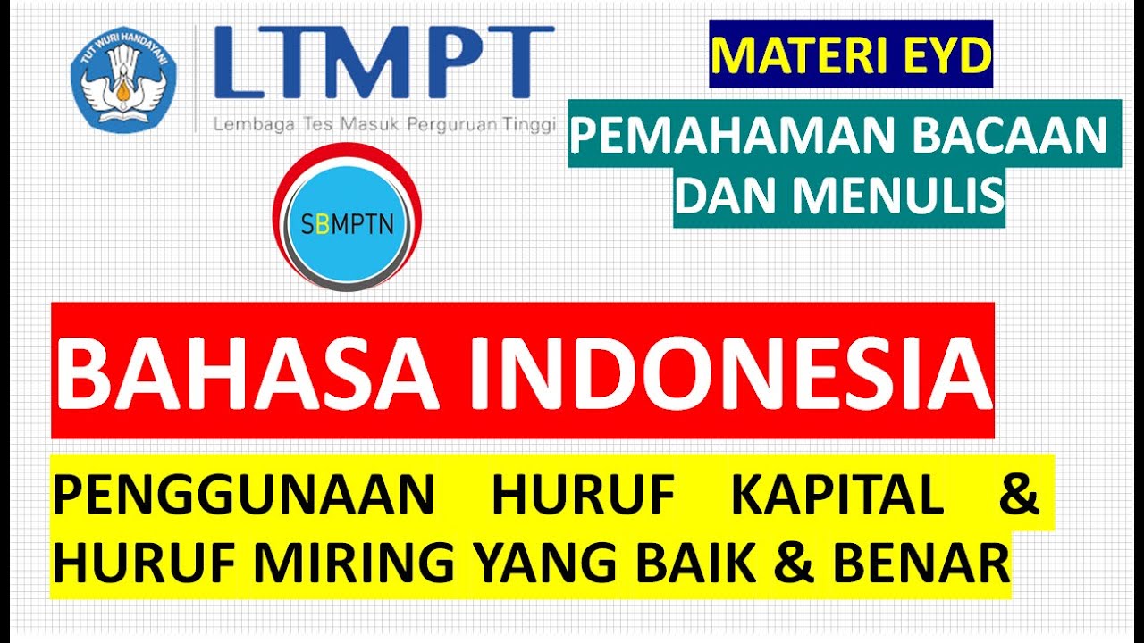 Penggunaan Huruf Kapital dan Huruf Miring yang Baik dan Benar Berdasarkan EYD, BESERTA CONTOH SOAL!!