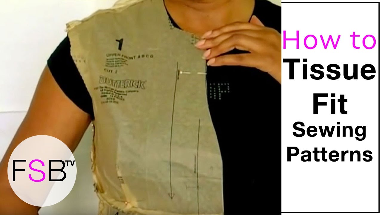 Tissue Fitting a Pattern
