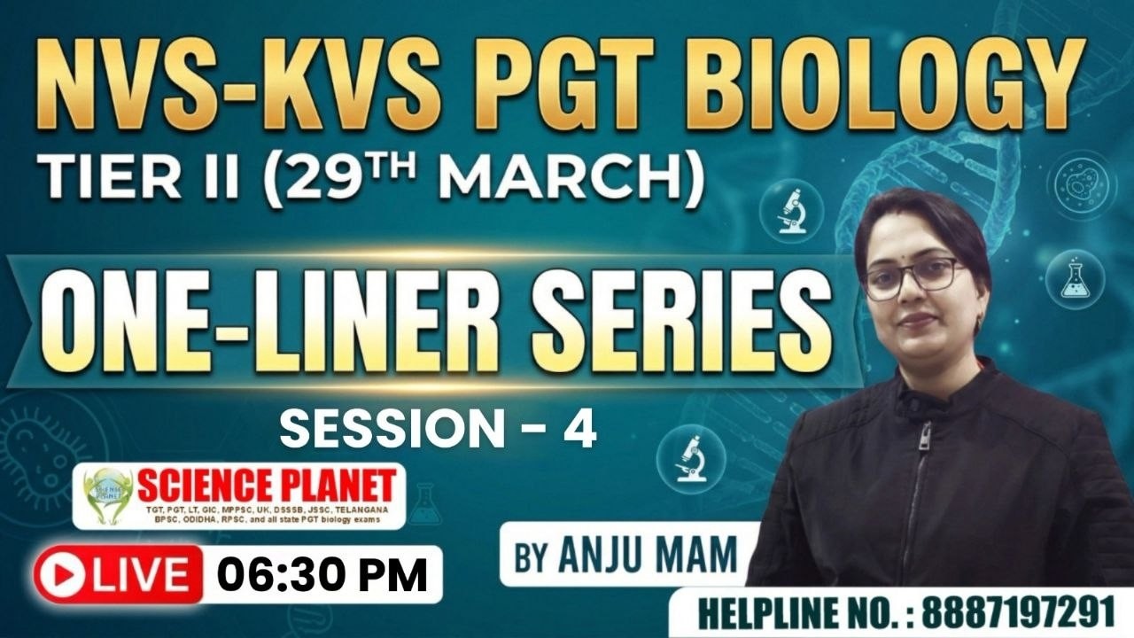 ONE LINER SERIES || SESSION - 4 || NVS-KVS PGT BIO BY - ANJU MAM