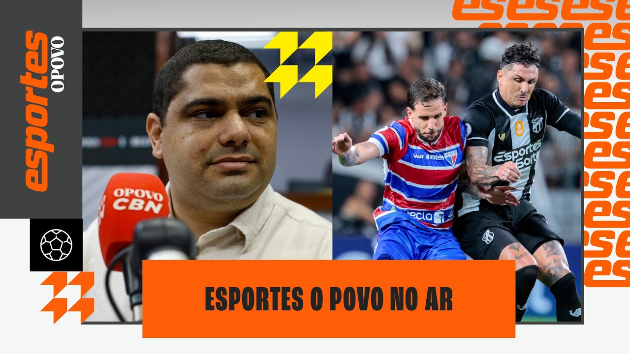 🔴AO VIVO: Entrevista com Mauro Neto; Informações de Ceará e Fortaleza | ESPORTES O POVO