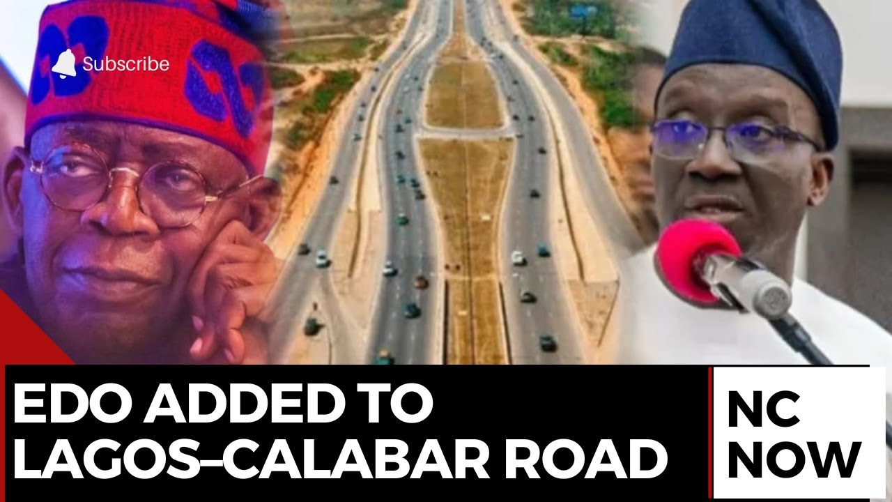 Lagos–Calabar Highway: Tinubu Approves 100km Route Through Edo