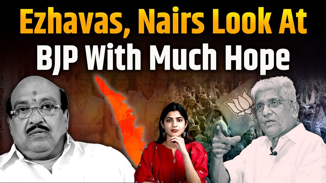 Ezhavas, Nairs Look At BJP With Much Hope | Kerala News | The Pamphlet