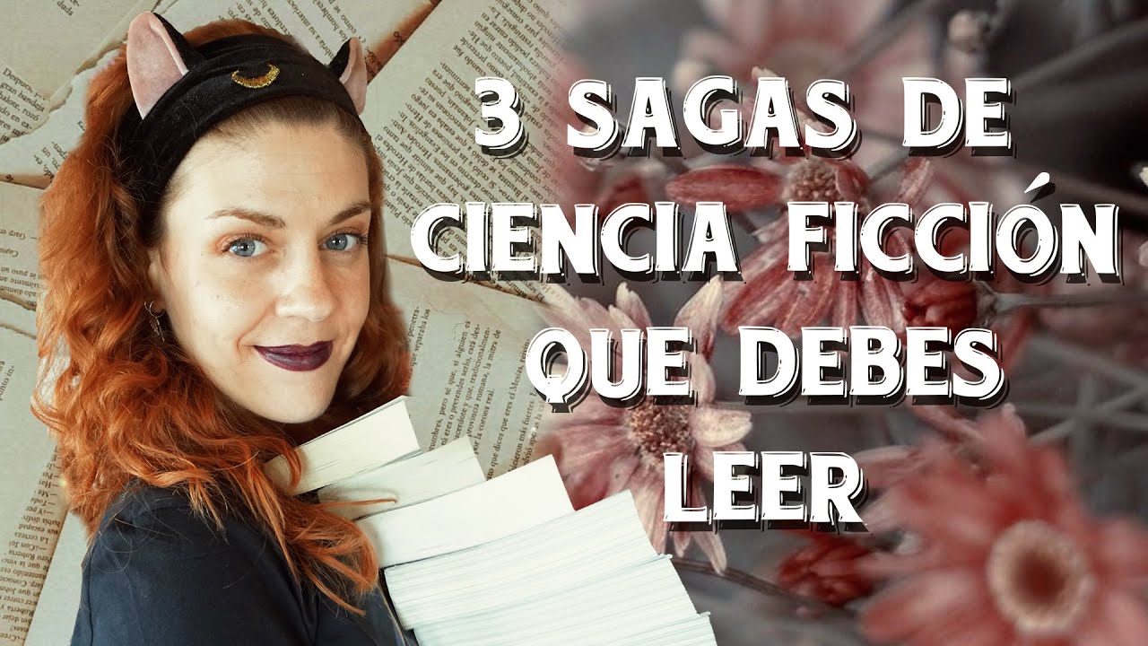 3 SAGAS DE CIENCIA FICCIÓN QUE DEBES LEER  🌷Entre Tulipanes🌷