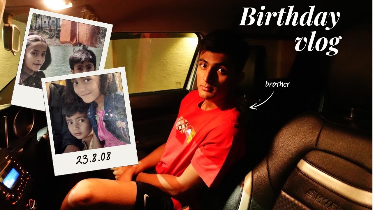 ARJUN's birthday vlog