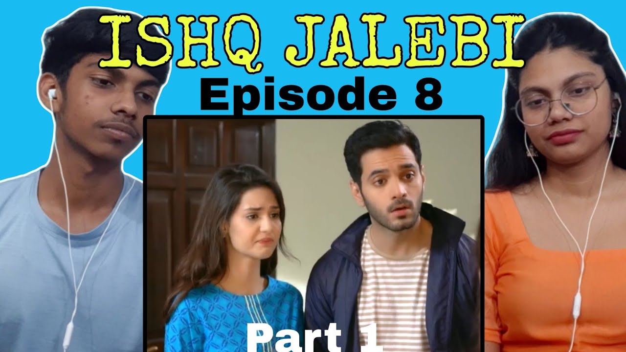 Indian Reaction On Ishq Jalebi Episode 8(Part 1)| Wahaj Ali & Madiha Imam | POCO LOCO
