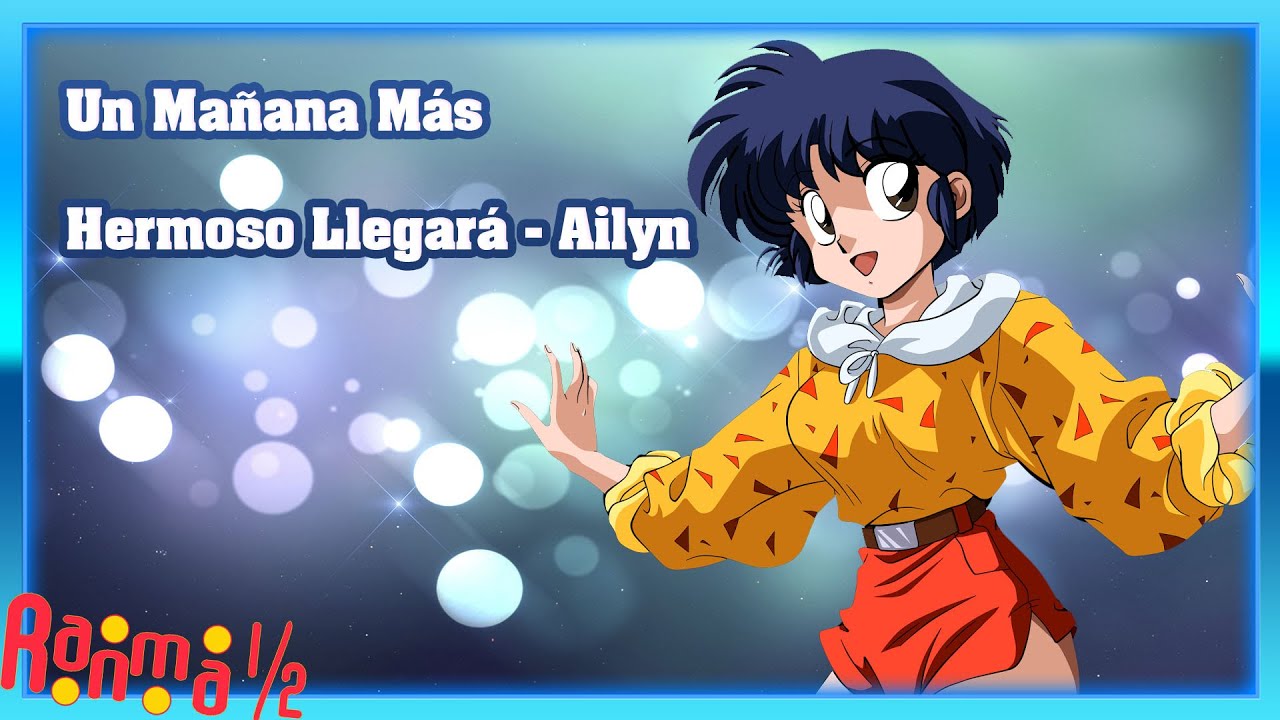 un mañana mas hermoso llegará / Ailyn (lyrics)