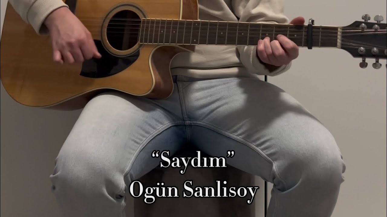Ögün Sanlısoy - Saydım | Short Cover 🎸