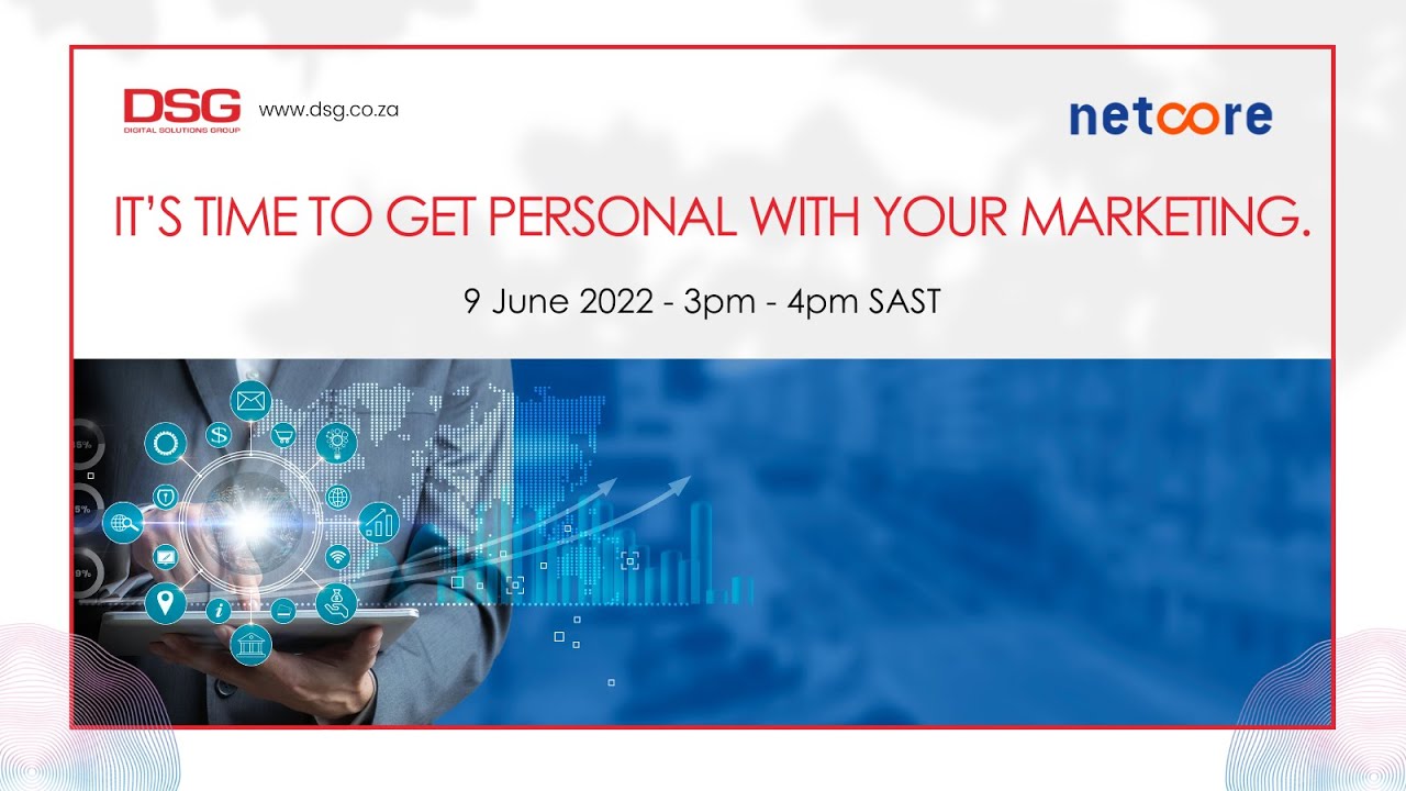 How to get personal with your marketing | DSG and Netcore