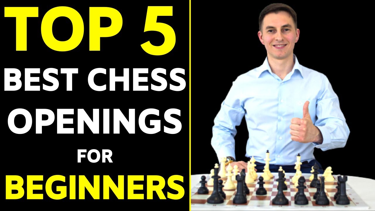 Top 5 BEST Chess Openings for Beginners