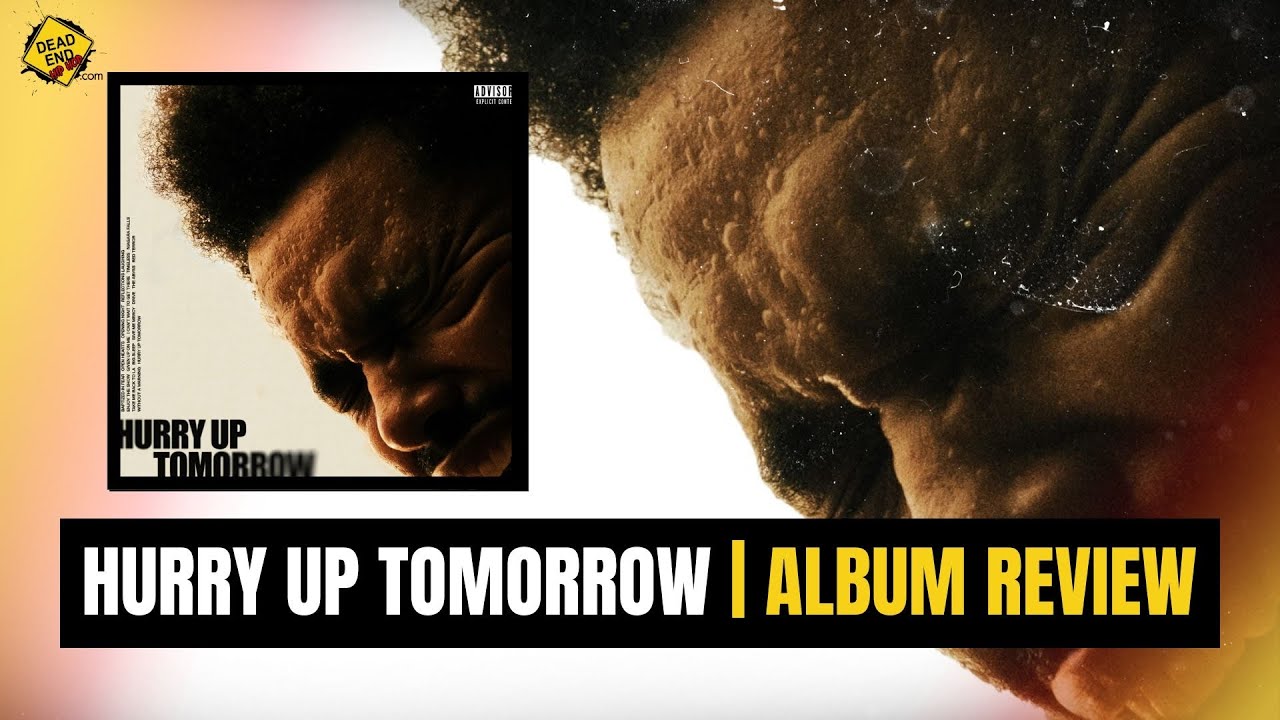 The Weeknd - Hurry Up Tomorrow ALBUM REVIEW | DEHH