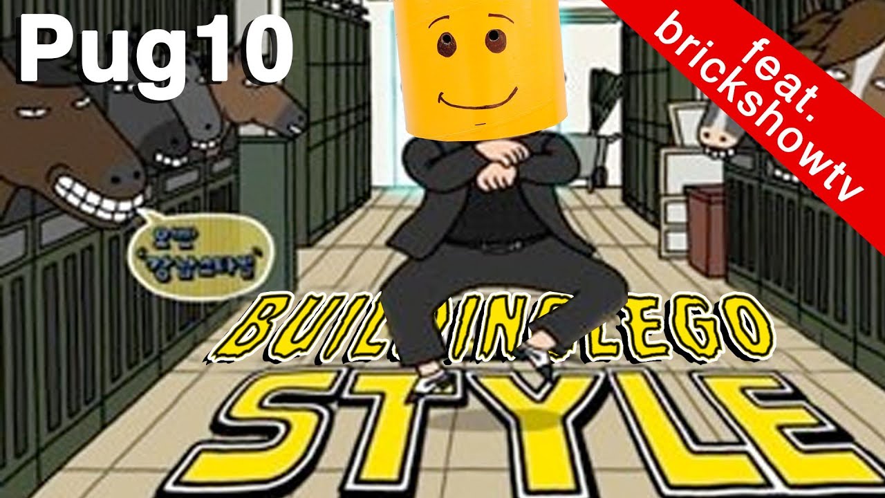 Lego Style feat. brickshowtv:  A parody of PSY's 