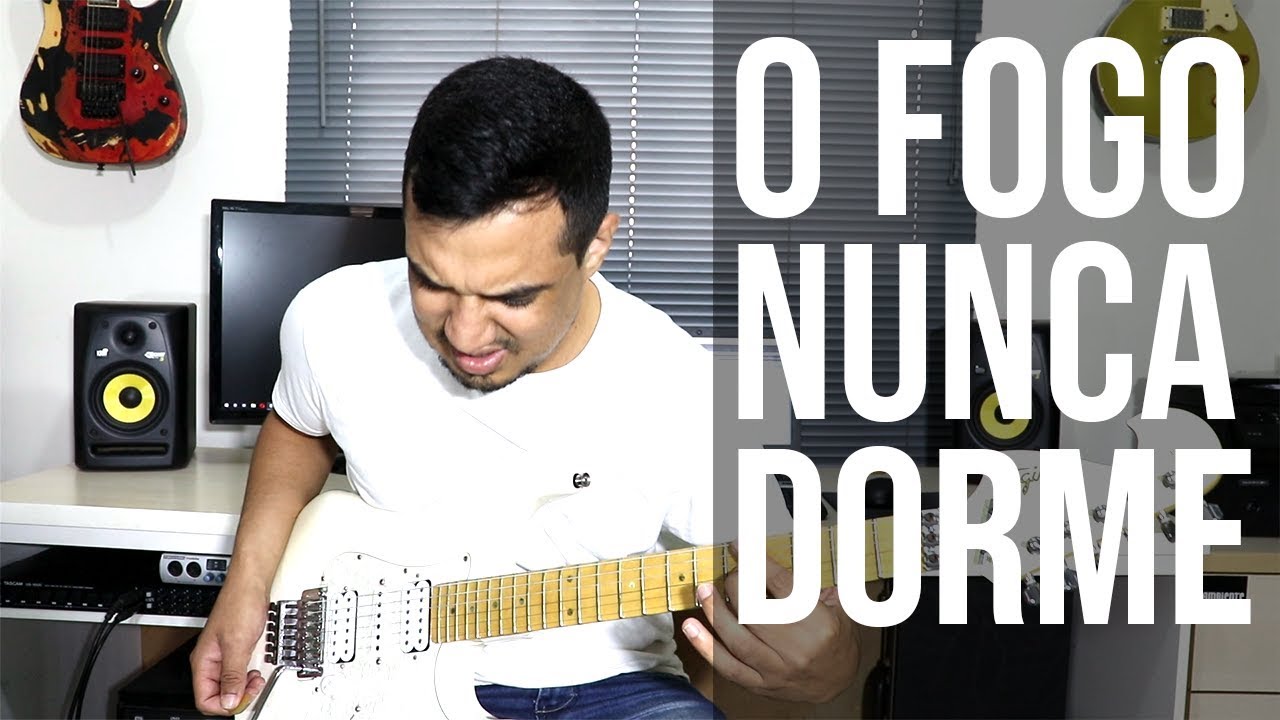 O Fogo Nunca Dorme - Alessandro Vilas Boas | Guitarra