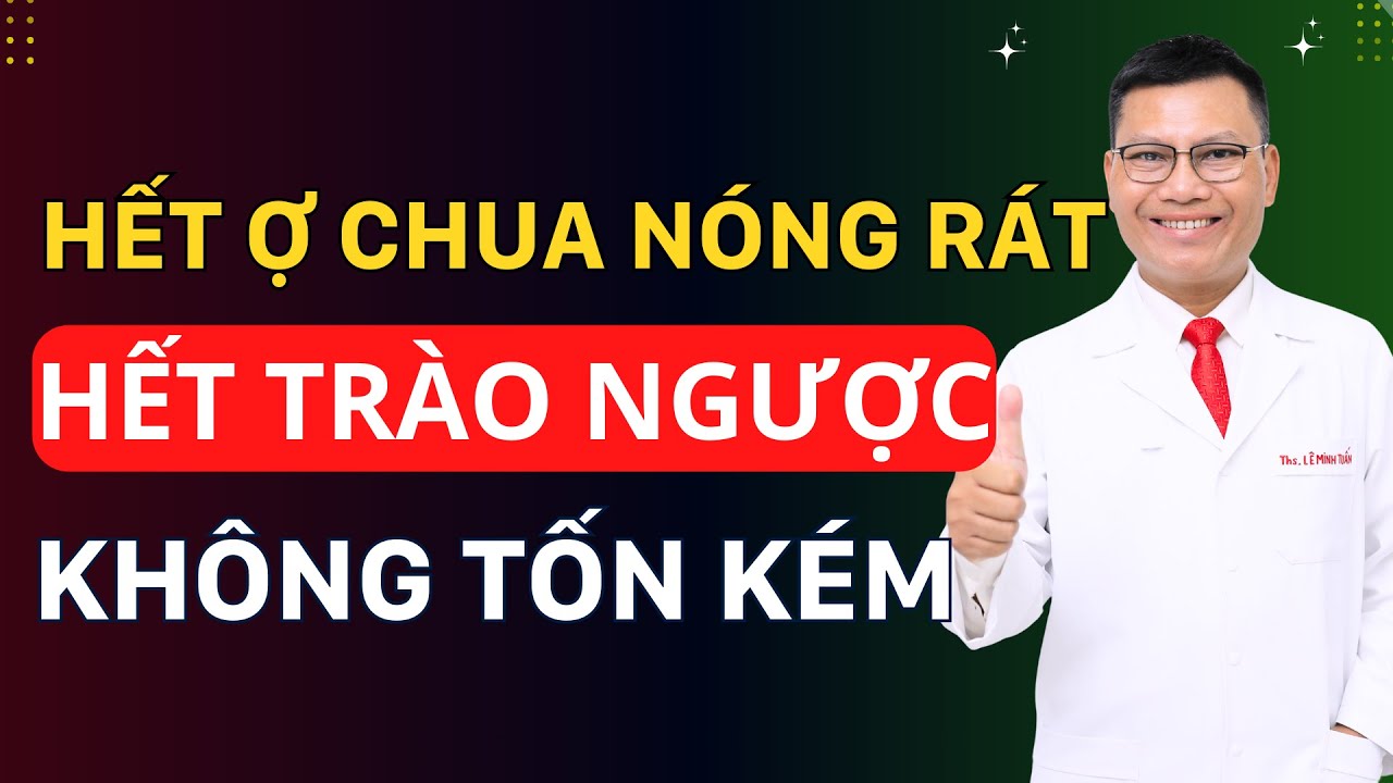 7 Ngày Làm Sạch Dạ Dày – Nhiều Người Hết Ợ Chua, Nóng Rát | Tuấn Thầy Thuốc
