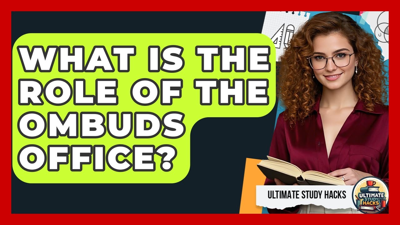 What Is The Role Of The Ombuds Office? - Ultimate Study Hacks