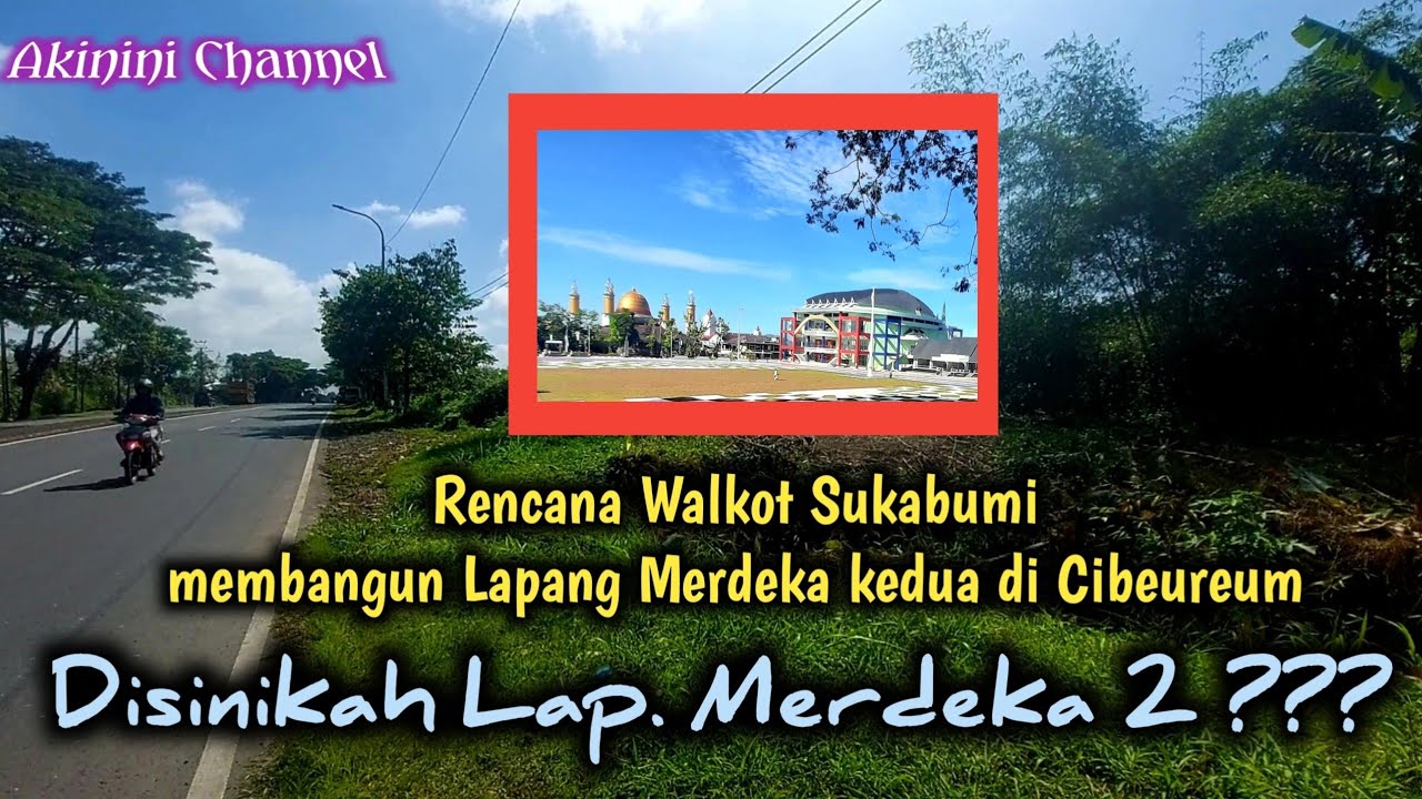 VIRAL; akan ada 2 Lap. Merdeka di Kota Sukabumi