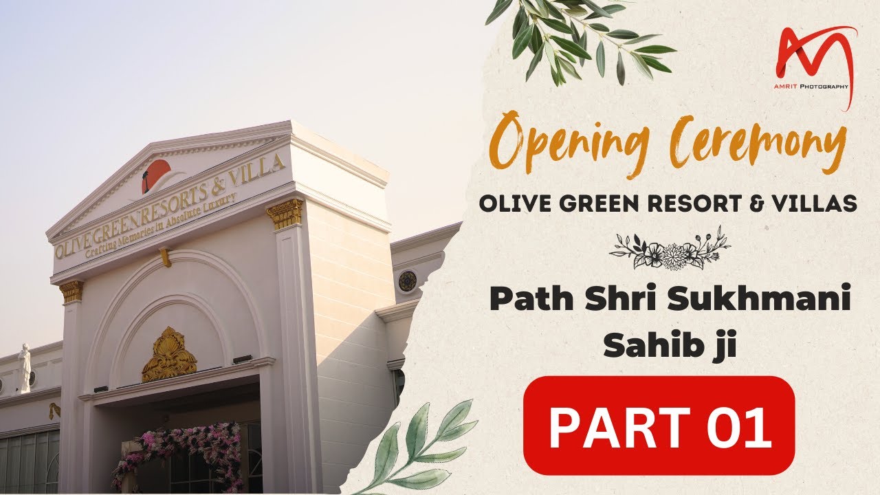 Opening Ceremony of Olive Green Resort & Villas (Path Shri Sukhmani Sahib Ji) Part 01