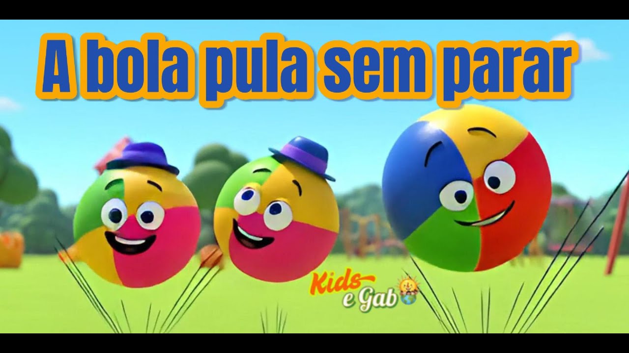 A Bola Pula Sem Parar! ⚽ Música para Pular e Brincar | Kids e Gab | Músicas infantis