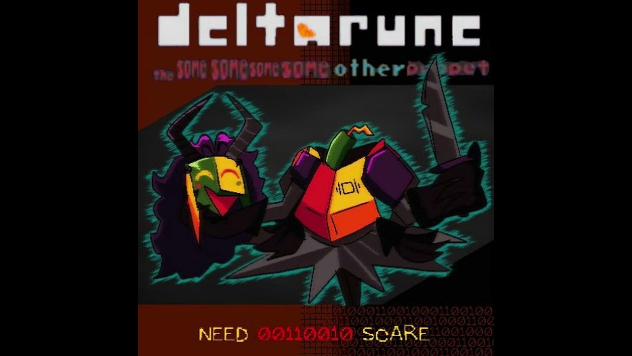 NEED 00110010 SCARE [Ollie's Deltarune; The Same Same Same Same Other Puppet]
