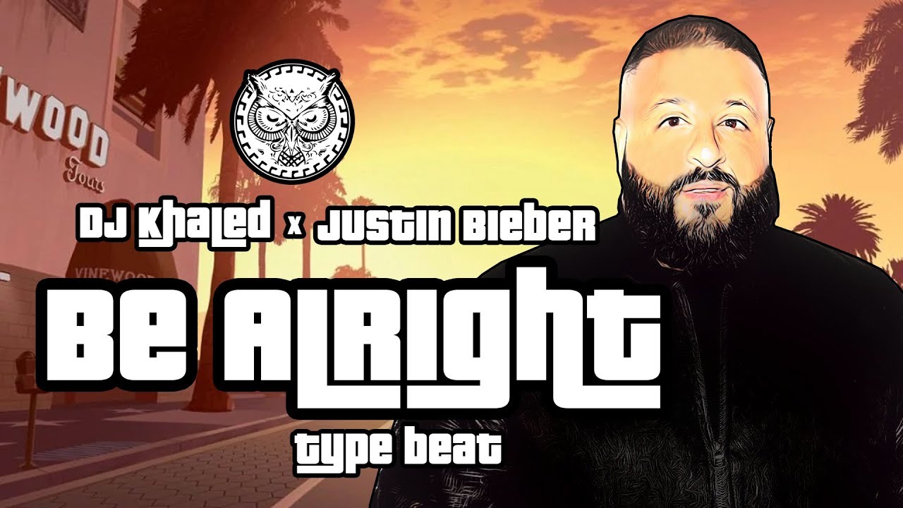 DJ Khaled x Justin Bieber x  Chance the Rapper x Quavo Type Beat - Be Alright | Prod. By N-Geezy