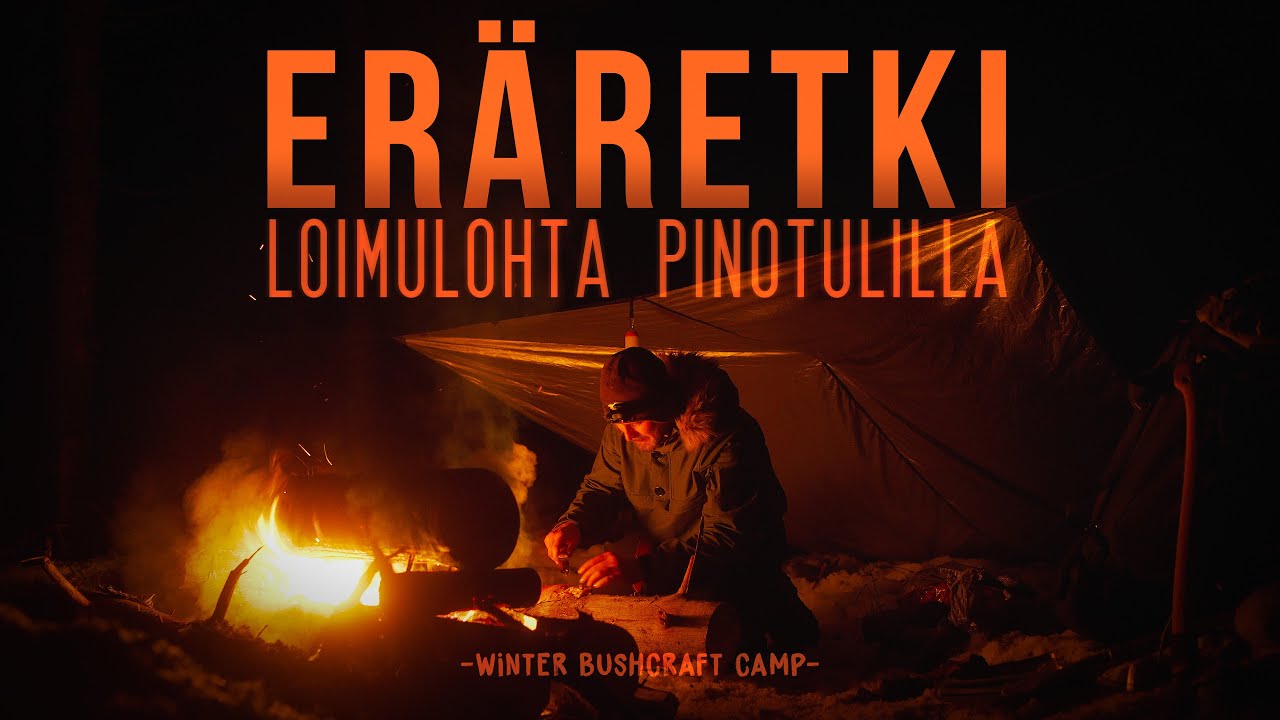 Er&auml;retki talvella - Loimulohta pinotulilla | Winter Bushcraft Camp