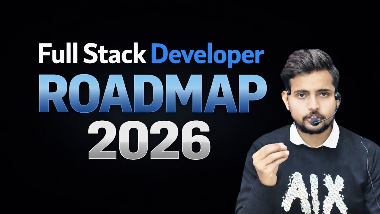 Full Stack Developer Roadmap 2026 🔥