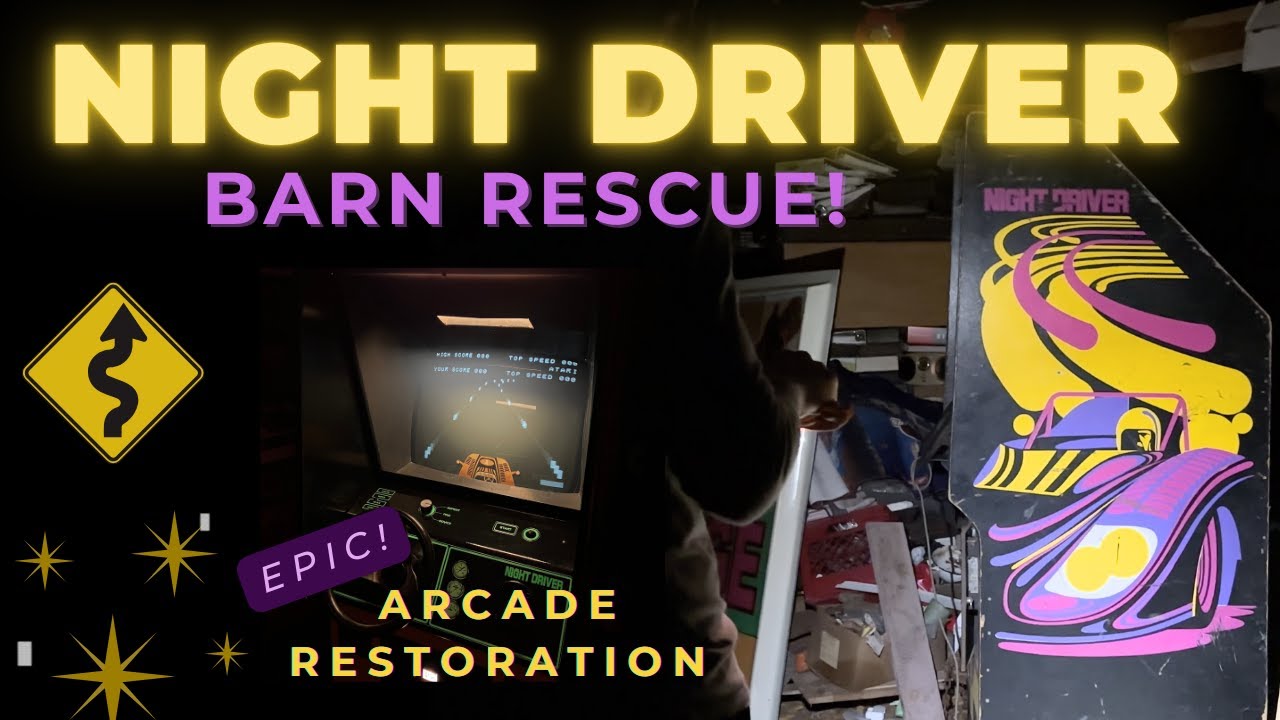 Night Driver Arcade Restoration -- Epic Barn Rescue!