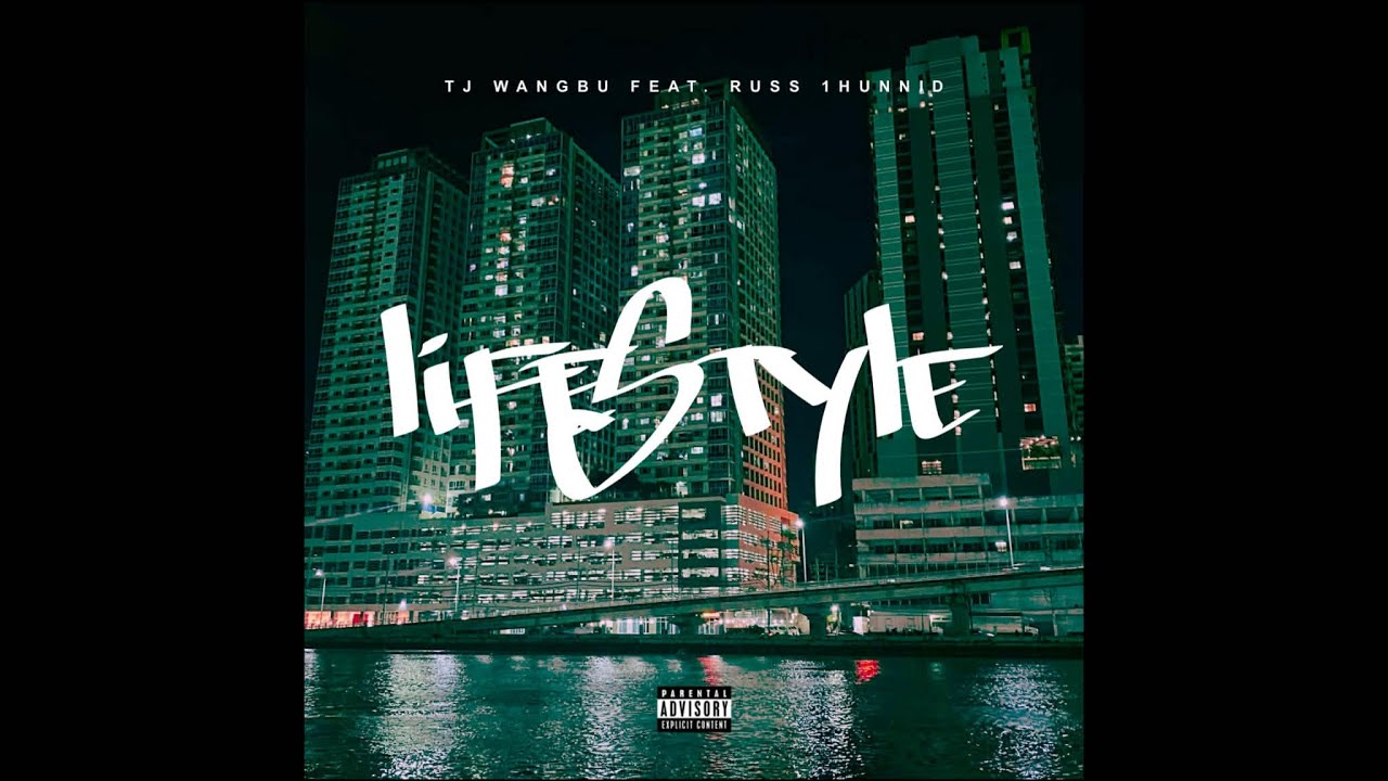 TJ WANGBU - LIFESTYLE FEAT. RUSS 1HUNNID (AUDIO)