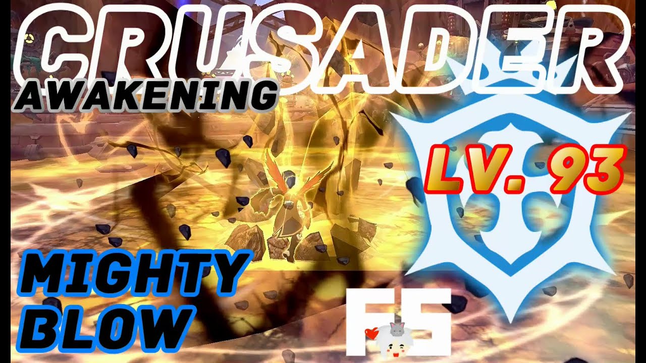 Dragon Nest Korea : Crusader Awakening Lv. 93 Gameplay. Mighty Blow and Hammer hand.