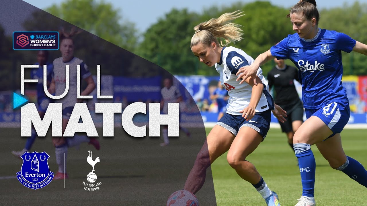 Full Match: Everton v Tottenham Hotspur | Barclays WSL 2024-25