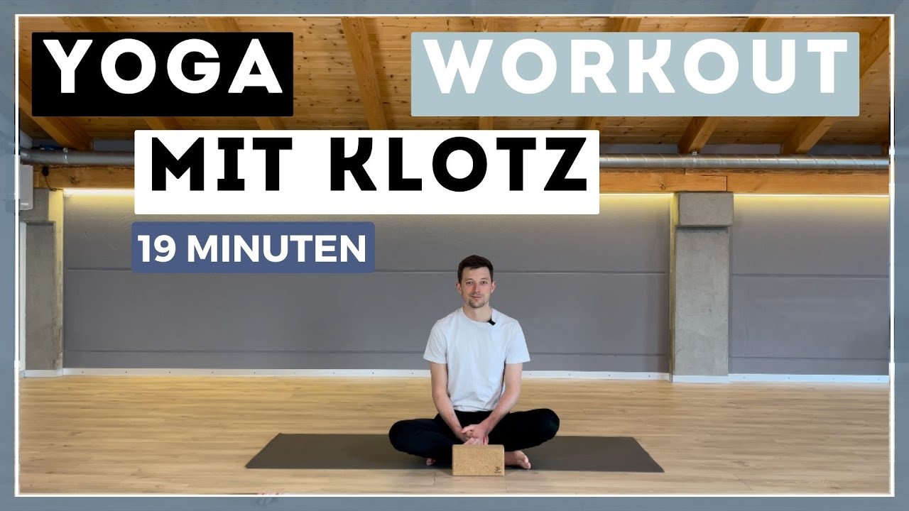 YOGA WORKOUT | Mit Klotz für einen starken Körper | 19 Minuten