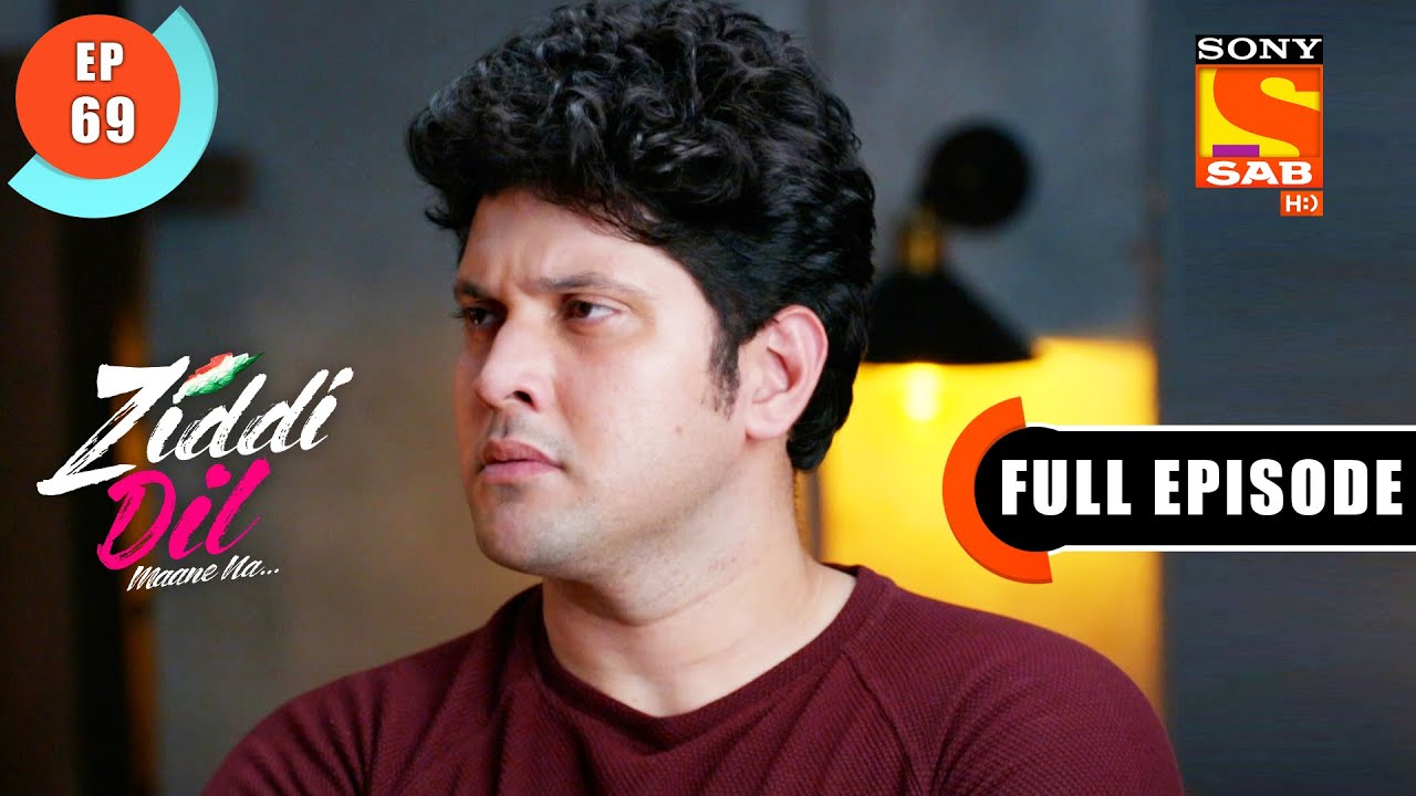 Ziddi Dil Maane Na - Koel Agrees To Come With Abhay - Ep 69 - Full Episode - 23rd November 2021