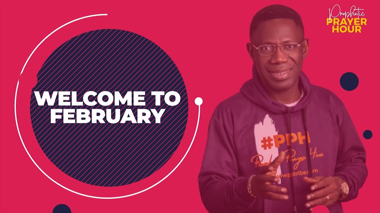 February 2022 Prophetic Declarations From Rev Sam Oye || Prophetic Prayer Hour