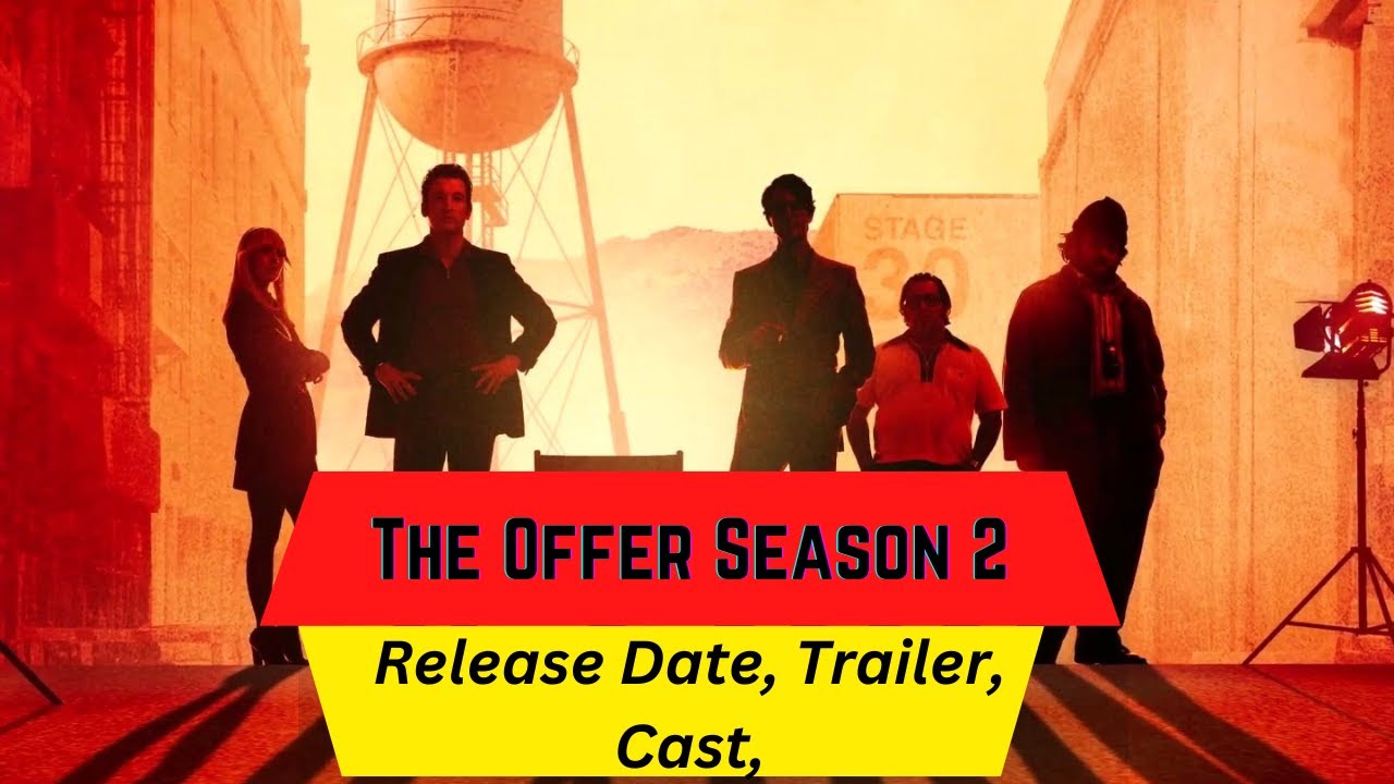 The Offer Season 2 Release Date | Trailer | Cast | Expectation | Ending Explained