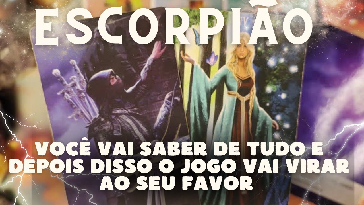 ESCORPIÃO 💎♏ VOCÊ VAI SABER DE TUDO E DEPOIS DISSO O JOGO VAI VIRAR 👀👀😲🫢🫨