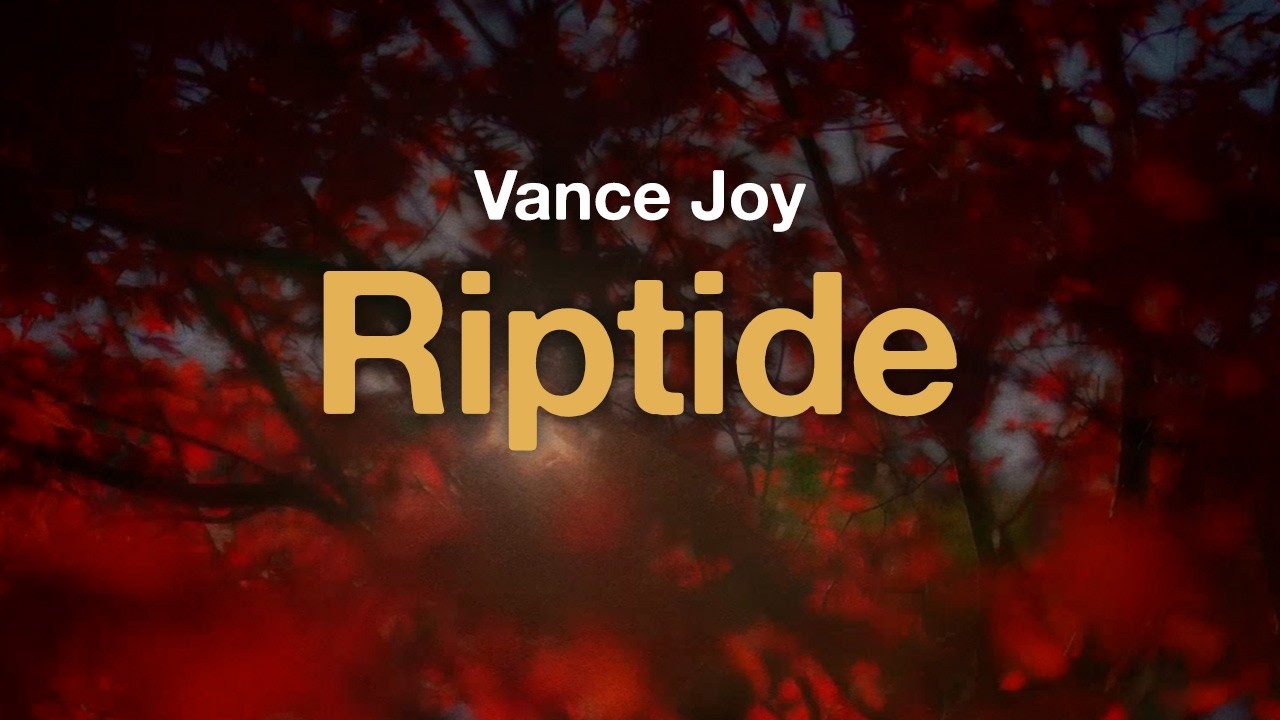 Vance Joy - Riptide (Lyrics)