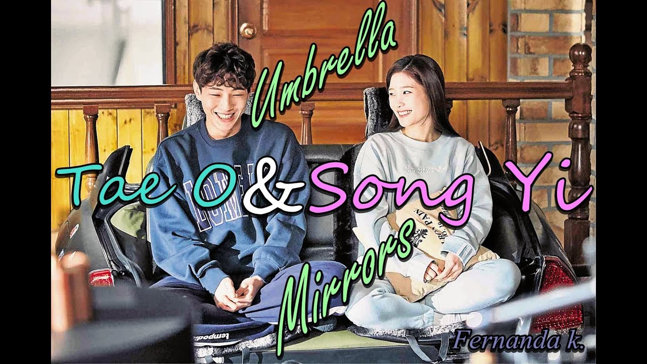 Tae O & Song Yi  ─  Umbrella / Mirrors  ─  LEGENDADO-PT ∴