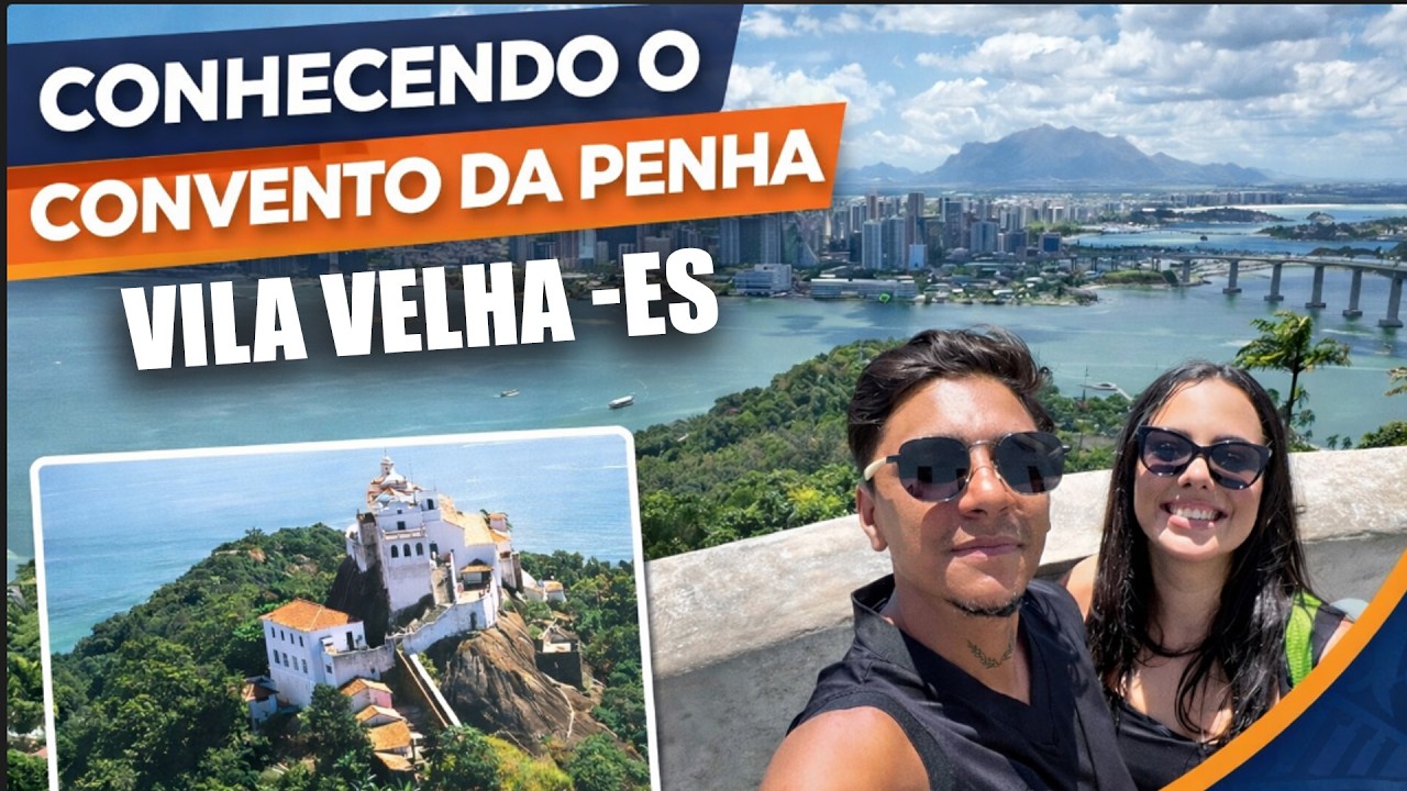 CONHECENDO O CONVENTO DA PENHA |  VILA VELHA - ES | VLOG_2