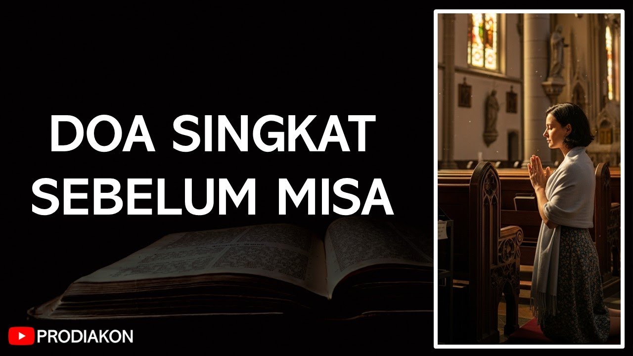 Doa Singkat Saat Akan Mengikuti Misa