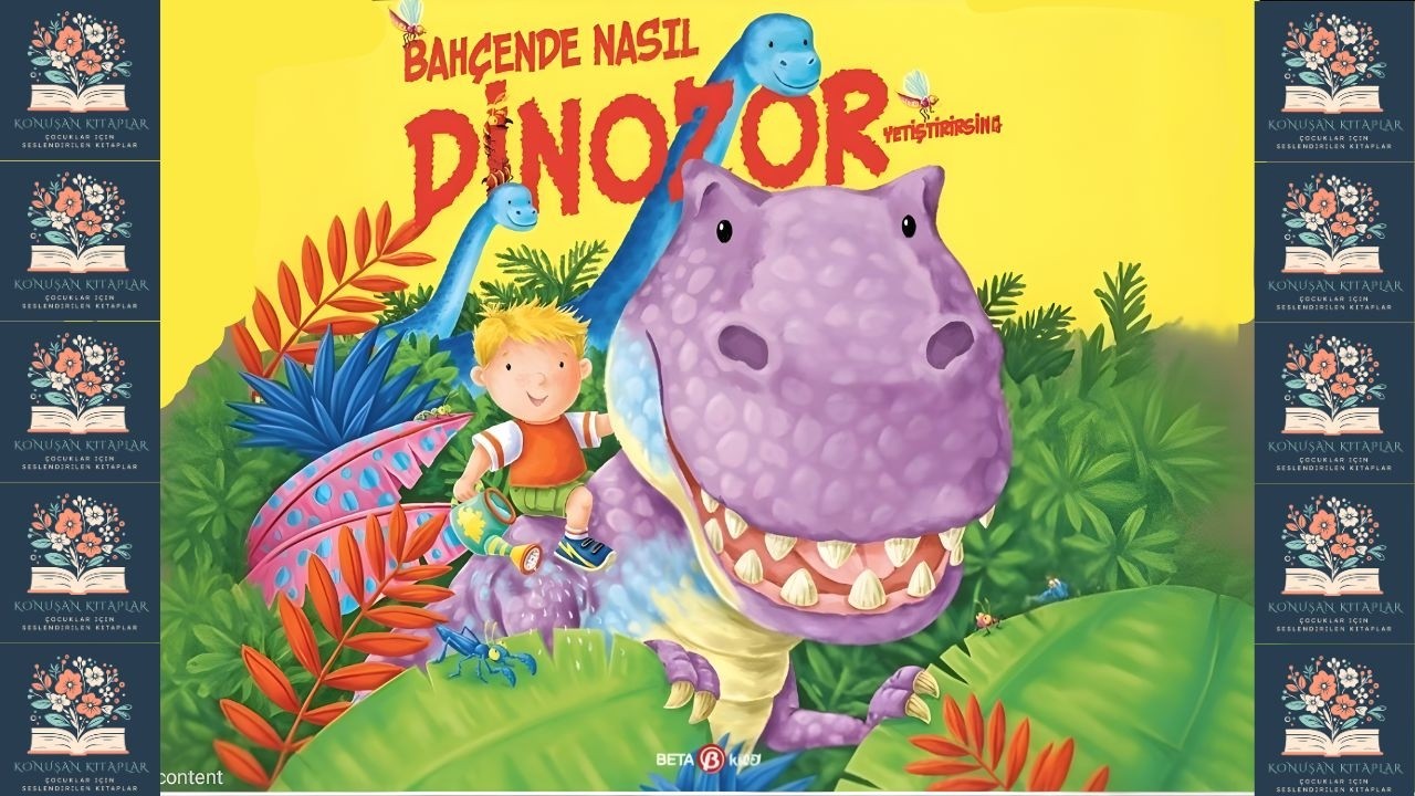 Bahçende Nasıl Dinozor Yetiştirirsin? 🦖 | Çocuk Kitabı Sesli Okuma