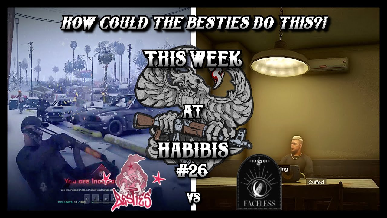 How Could The Besties Do This?! | This Week At Habibis #26 | Nopixel 4.0 WL