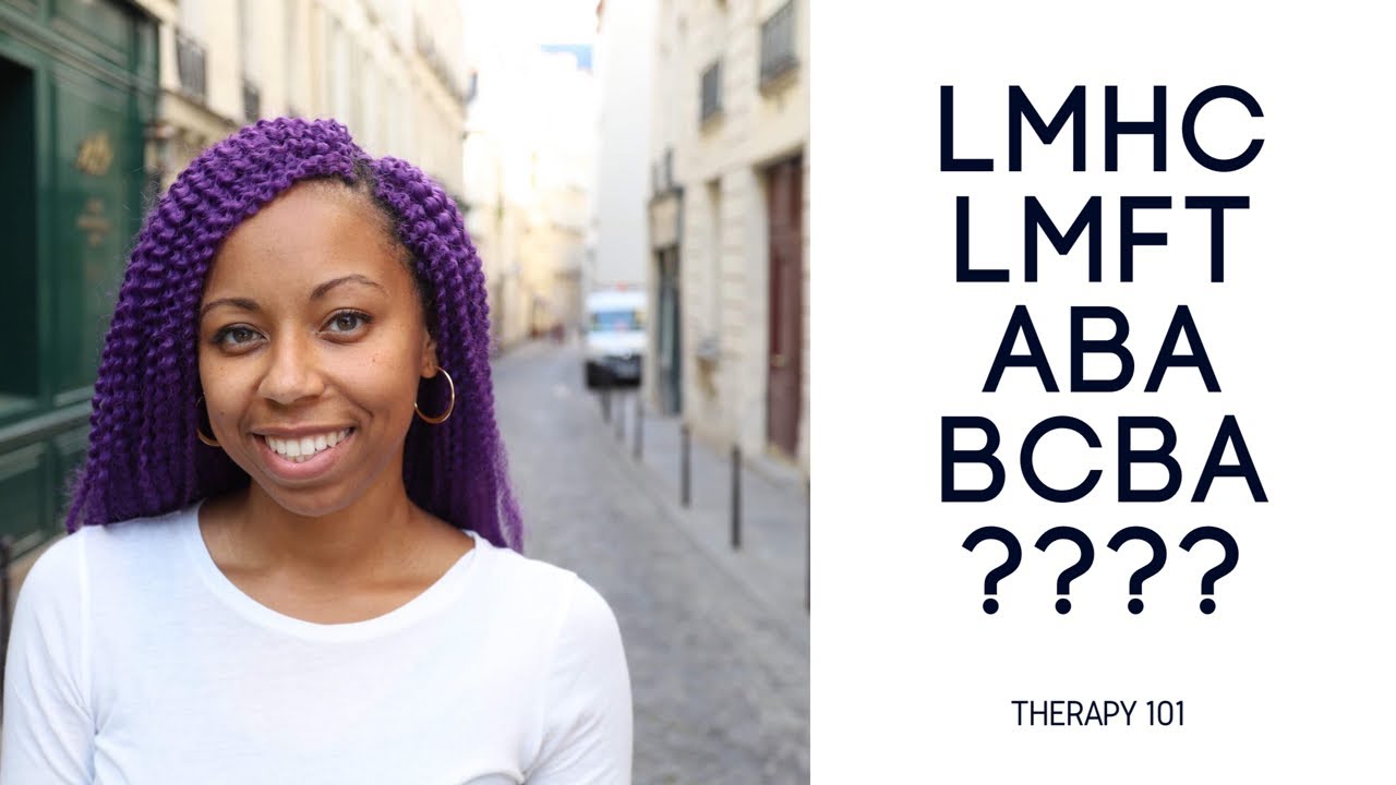 Therapy 101: LMHC? LMFT? What do all these letters mean?
