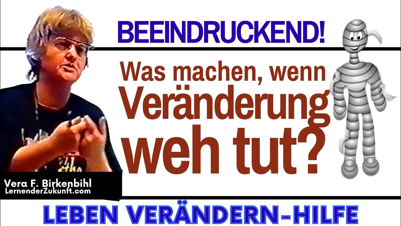Ver&auml;nderung einfach | Wirkung erh&ouml;hen | Storytelling | Emotionale Erfahrung | Vera F Birkenbihl