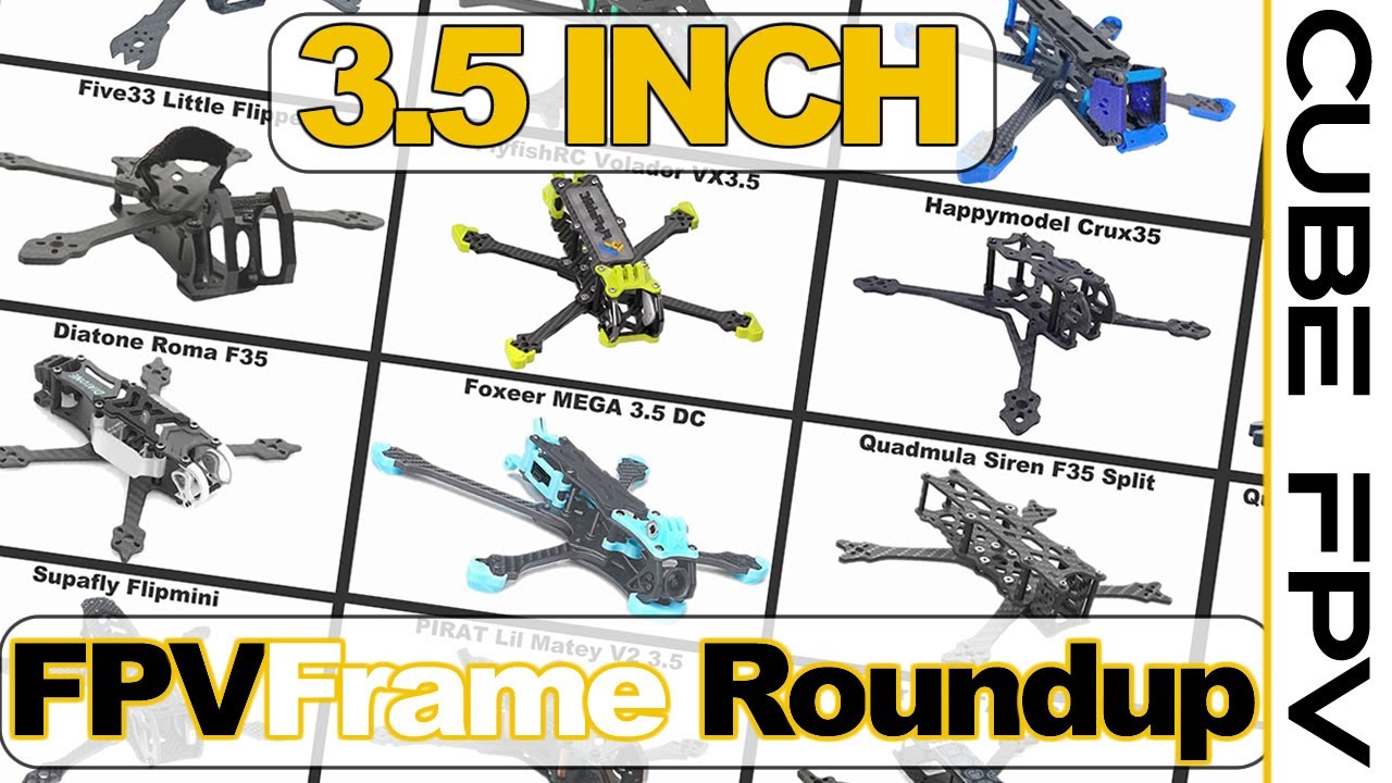 16 3.5Inch FPV Frames Compared