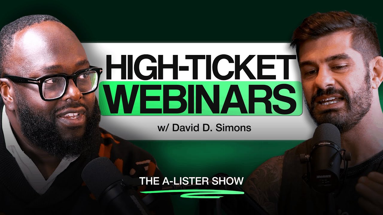 High Ticket Webinars with David D. Simons