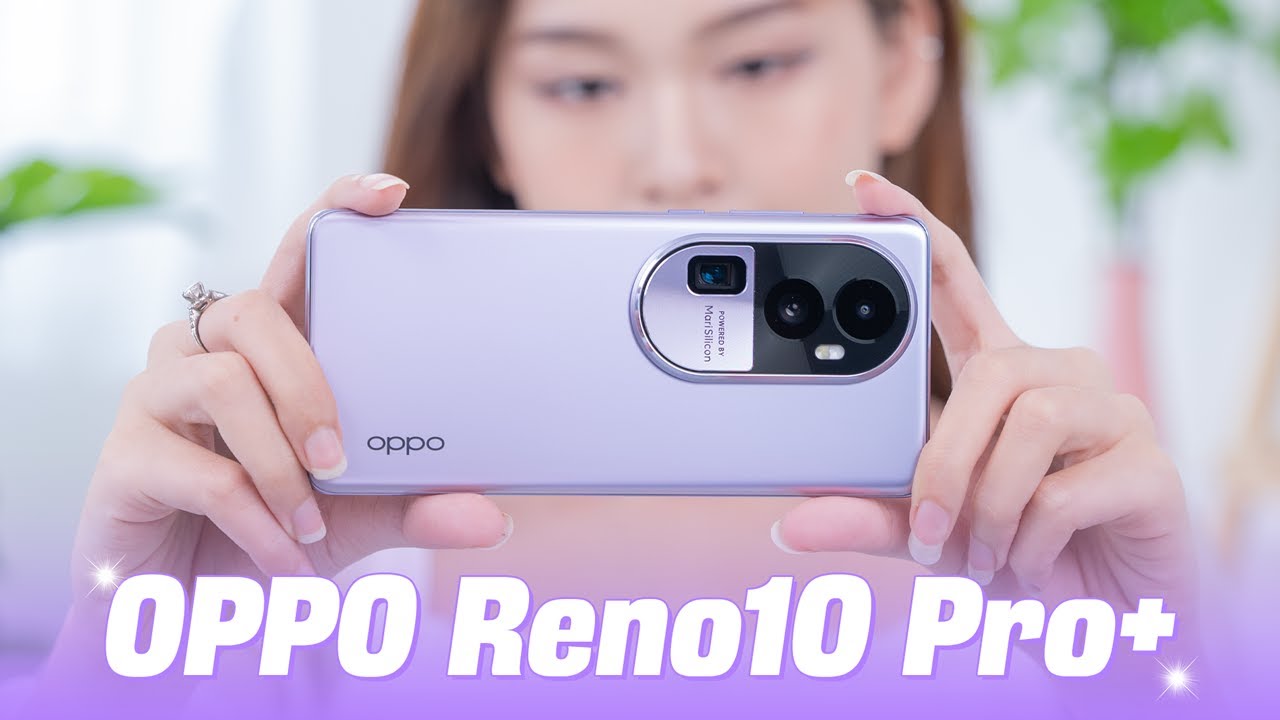 Đánh giá OPPO Reno10 Pro+ : Chiếc OPPO dùng SƯỚNG nhất tại Việt Nam??