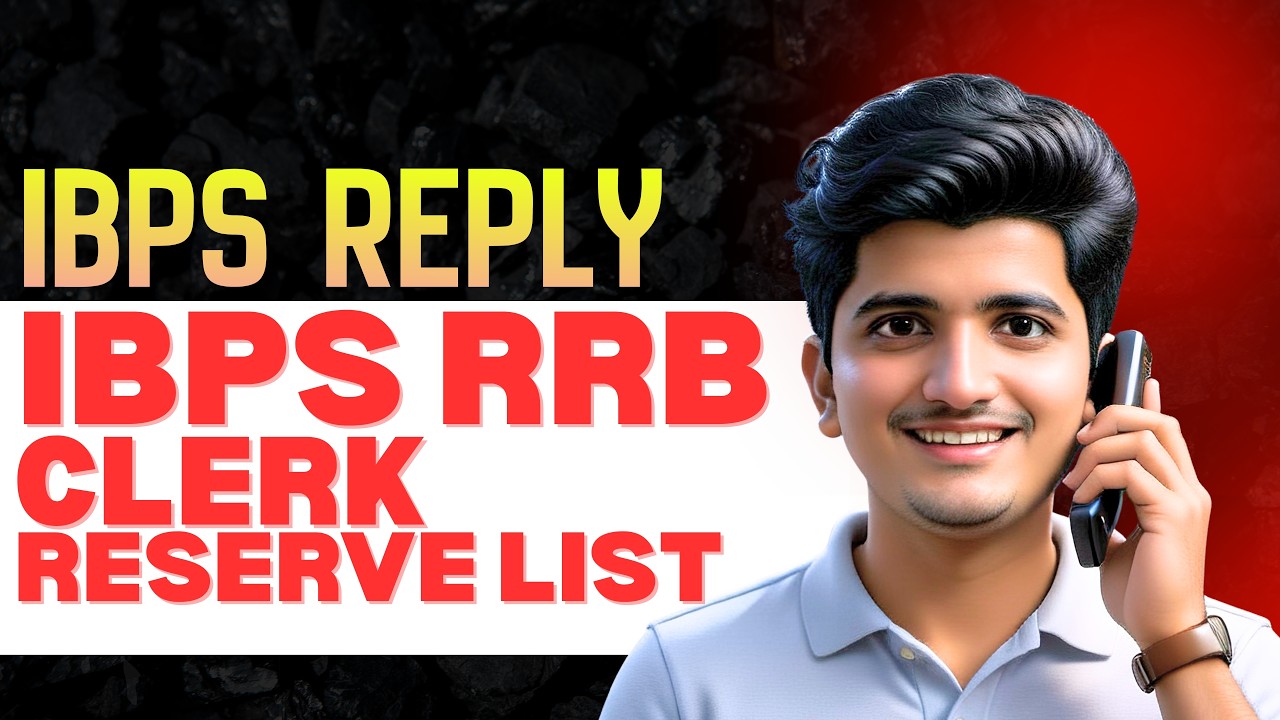 IBPS REPLY - IBPS RRB CLERK RESERVE LIST