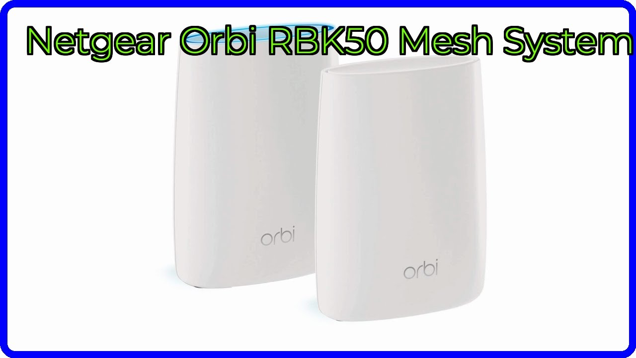 REVIEW (2026): Netgear Orbi RBK50 Mesh System. ESSENTIAL details.