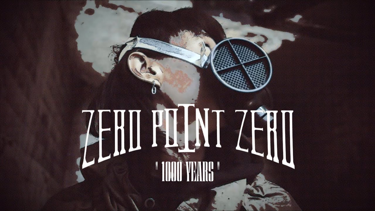 Zero Point Zero - 1000 Years (Official Music Video)