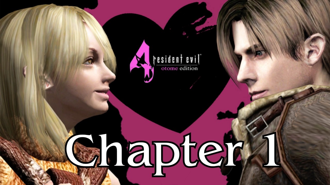 Resident Evil 4: Otome Edition (Chapter 1)