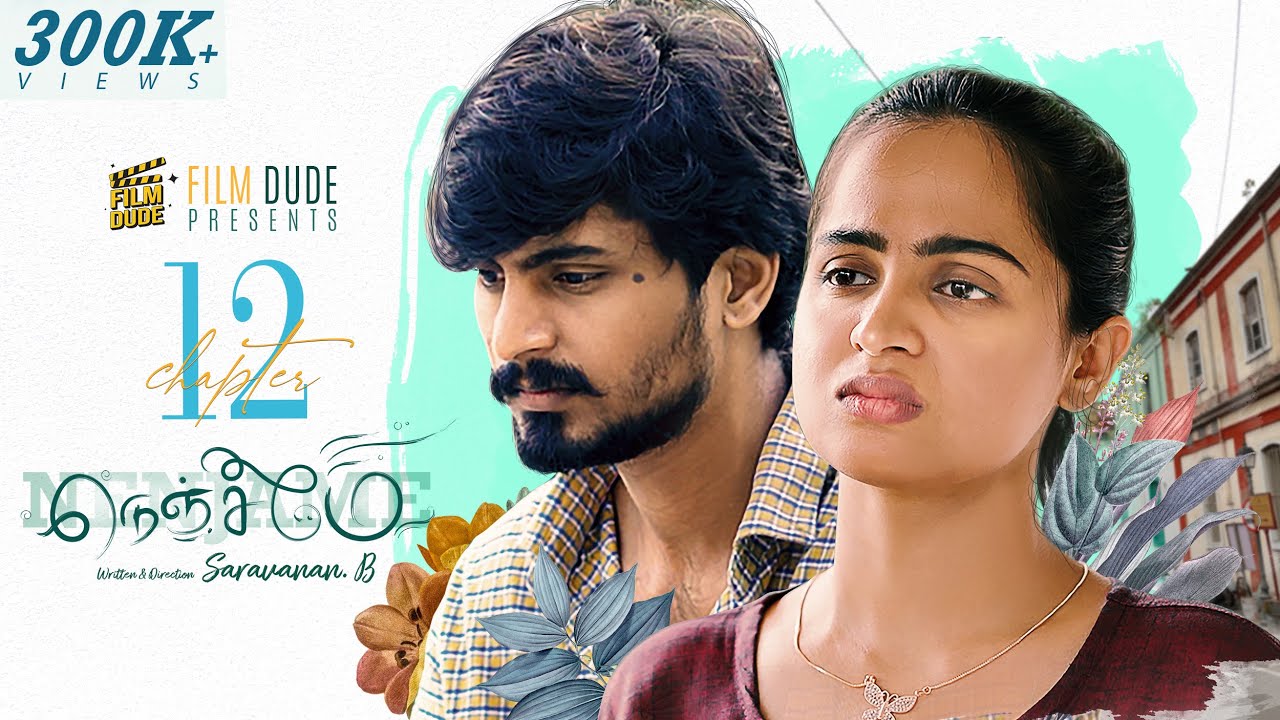 Nenjame | நெஞ்சமே❣️| Chapter - 12 | Sabari | Reshma | Tamil Love Web series | Filmdude | 4K